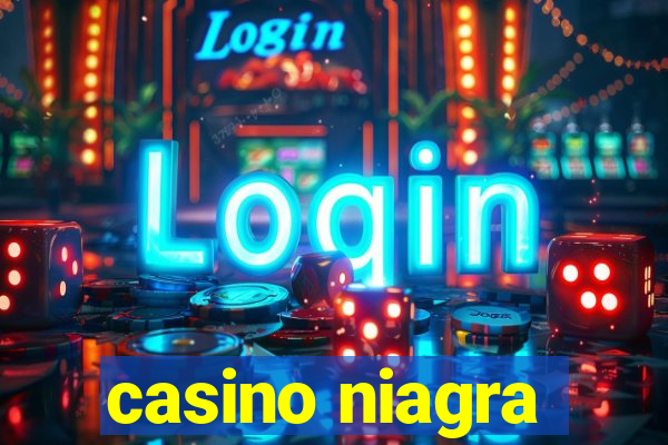 casino niagra