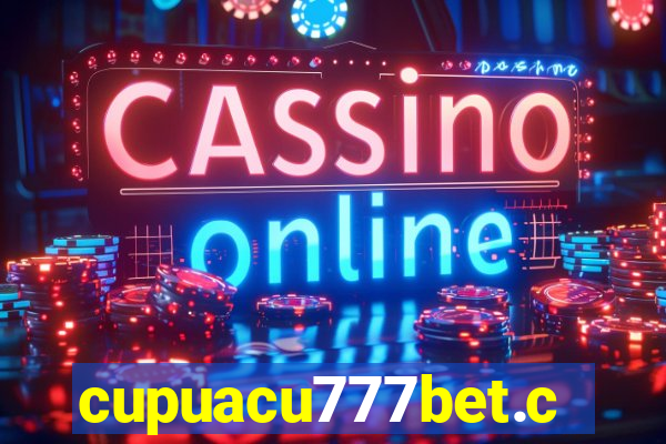 cupuacu777bet.com