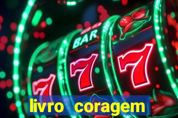 livro coragem desbravadores pdf