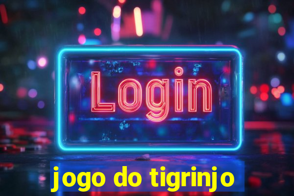 jogo do tigrinjo