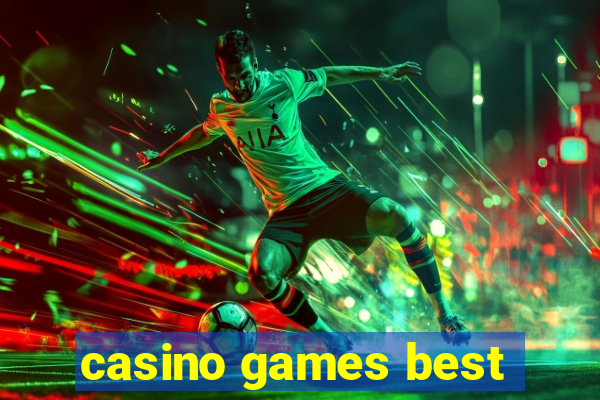 casino games best