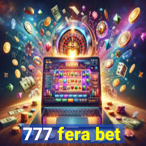 777 fera bet