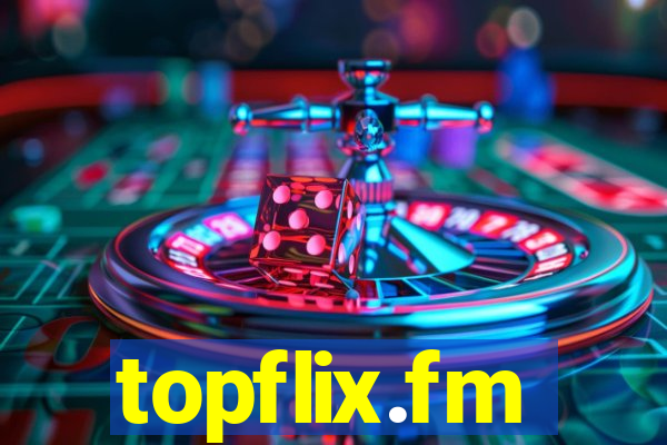 topflix.fm