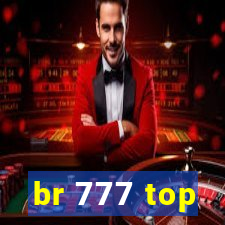 br 777 top