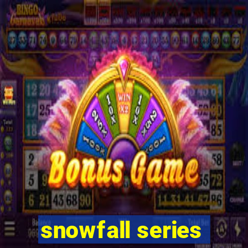 snowfall series