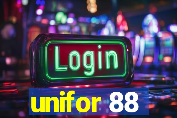 unifor 88