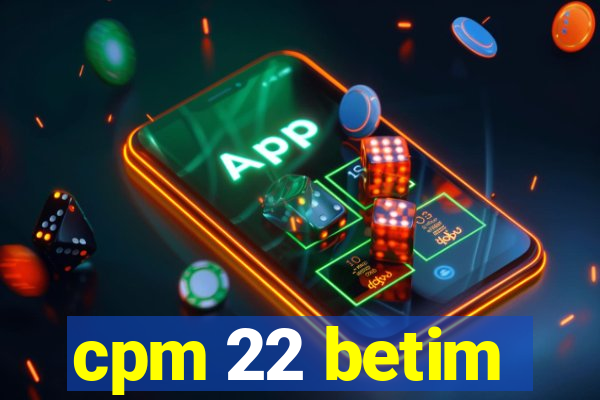 cpm 22 betim