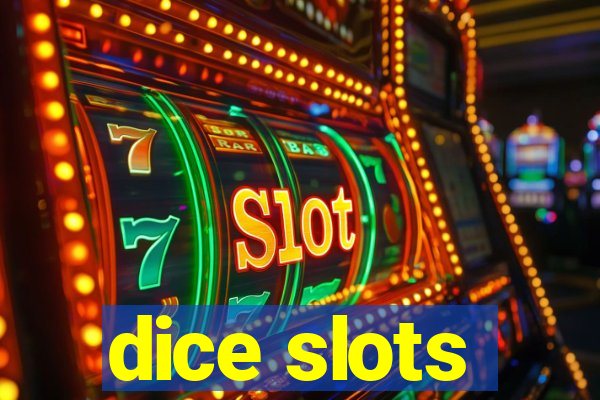 dice slots