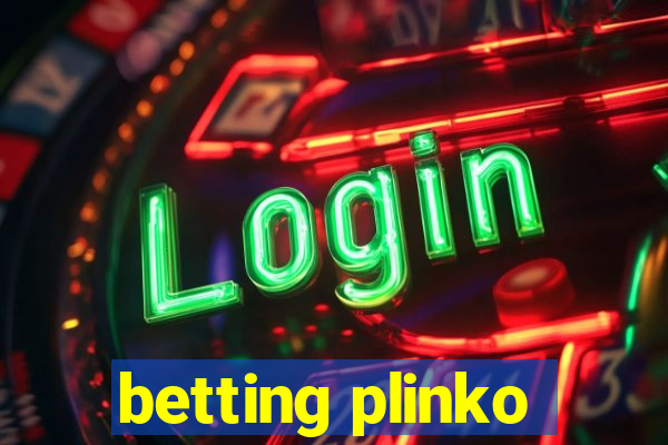 betting plinko