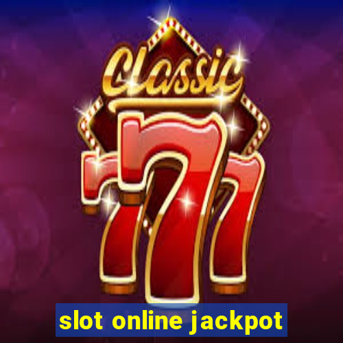 slot online jackpot