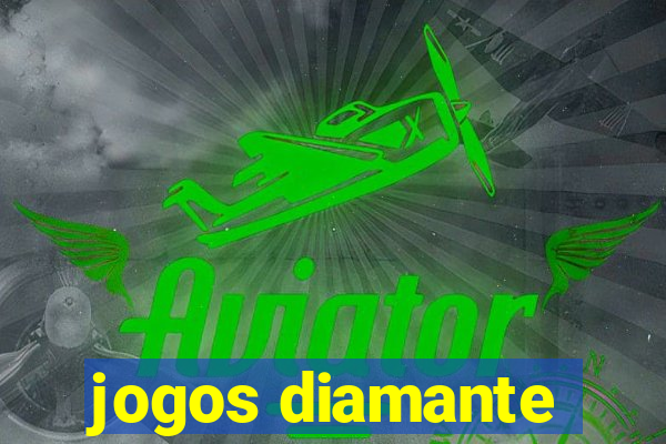 jogos diamante