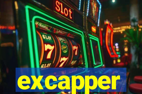 excapper