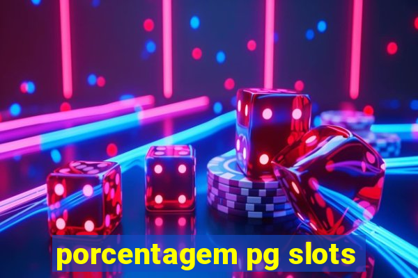 porcentagem pg slots