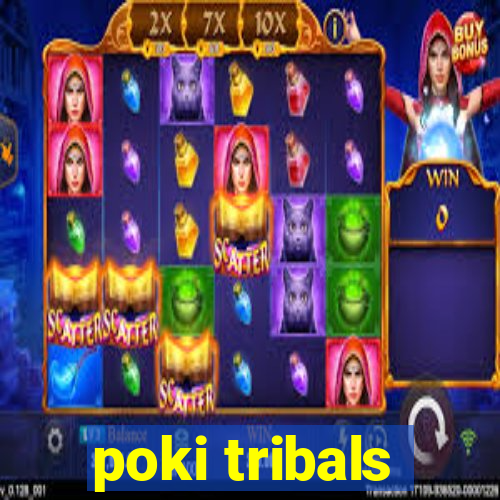 poki tribals