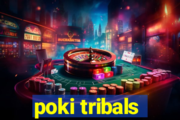 poki tribals