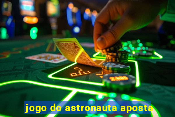 jogo do astronauta aposta