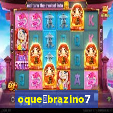 oque茅brazino777