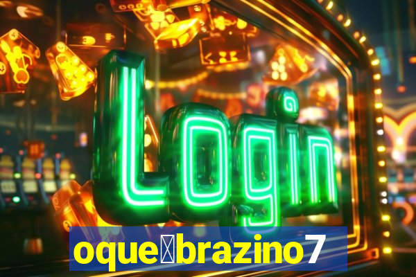 oque茅brazino777