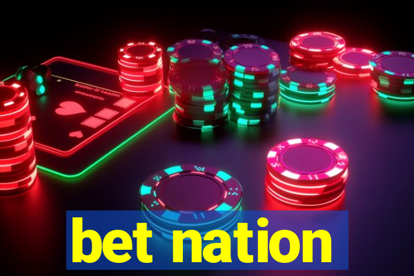 bet nation