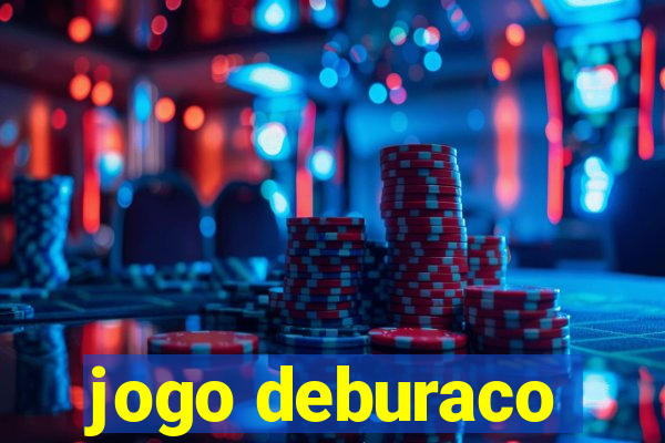 jogo deburaco