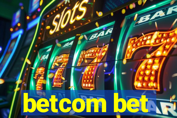 betcom bet