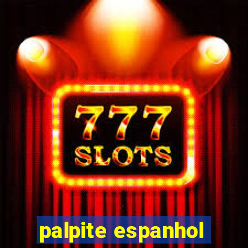 palpite espanhol