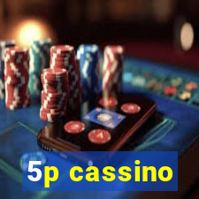 5p cassino