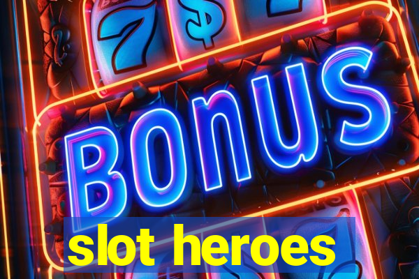 slot heroes