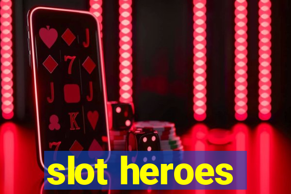 slot heroes