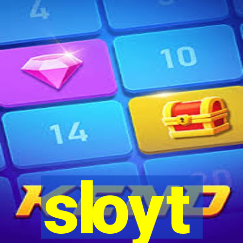 sloyt