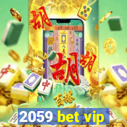 2059 bet vip