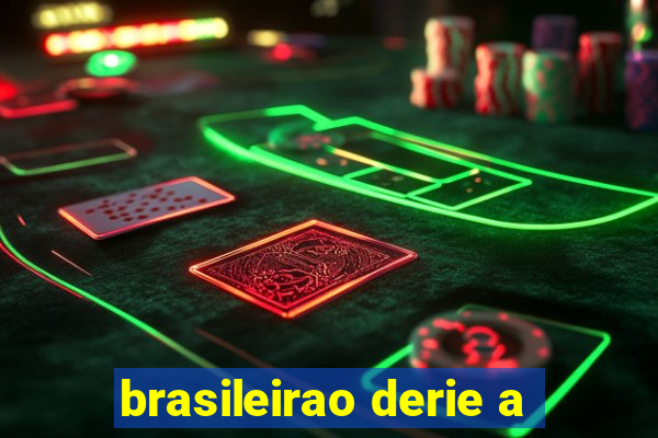 brasileirao derie a