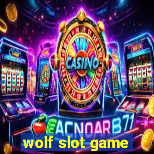 wolf slot game