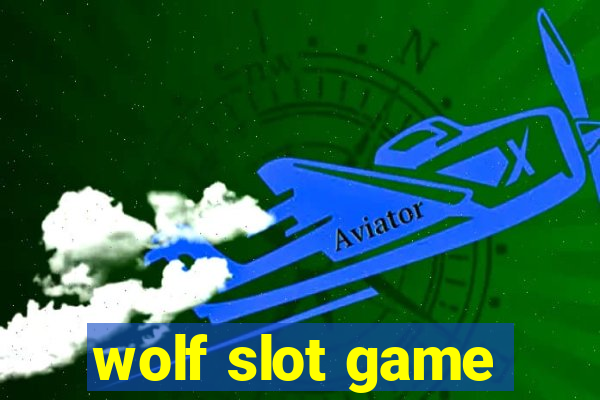 wolf slot game