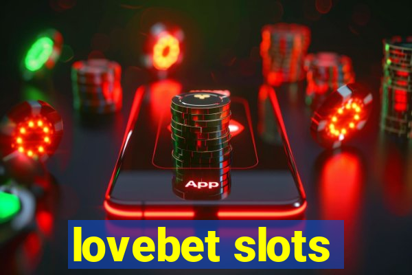 lovebet slots