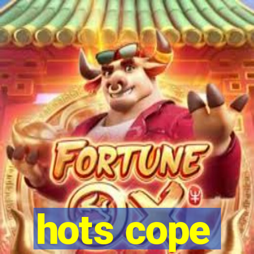 hots cope