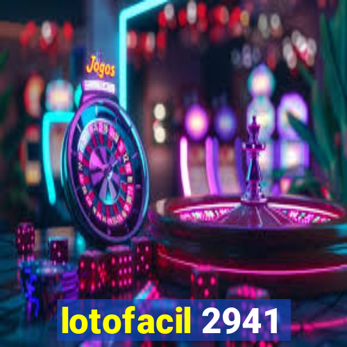 lotofacil 2941