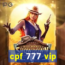 cpf 777 vip