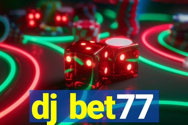 dj bet77