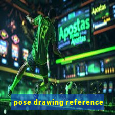 pose drawing reference