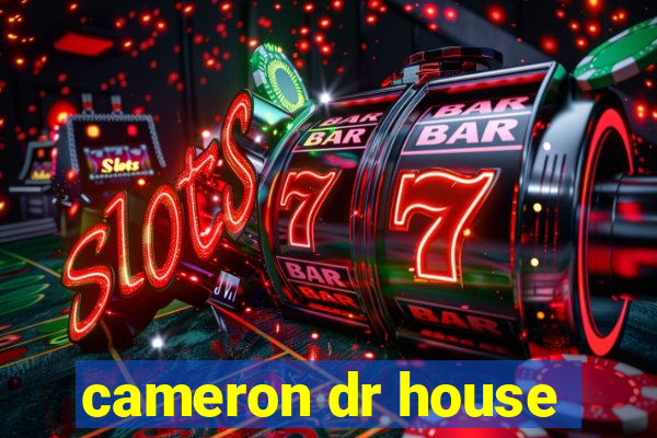 cameron dr house