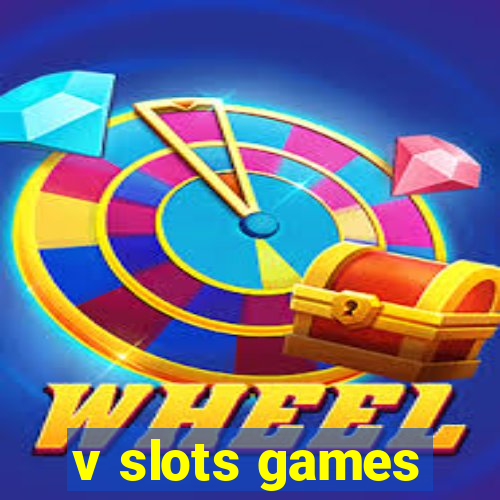 v slots games