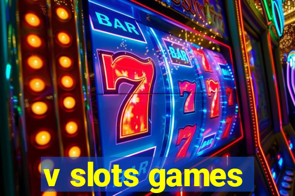 v slots games