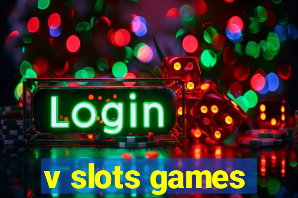 v slots games