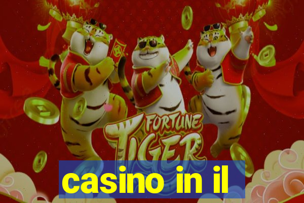 casino in il