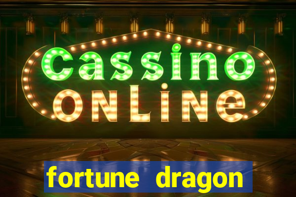 fortune dragon horários pagantes