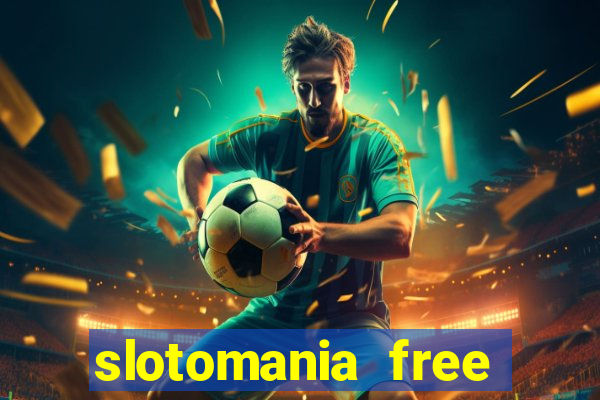 slotomania free slots games