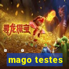 mago testes