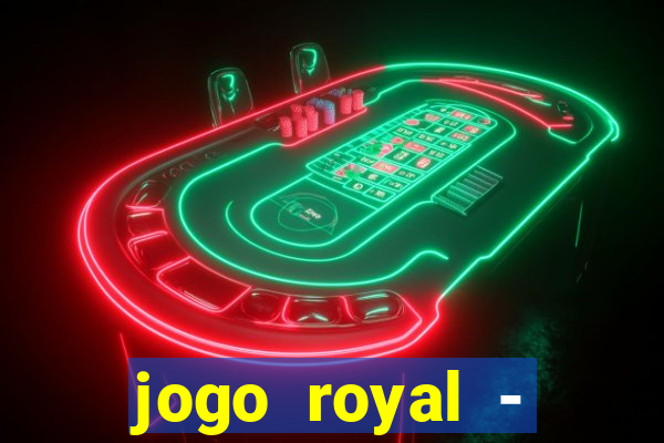 jogo royal - leovegas clube