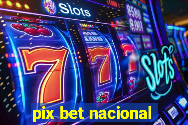 pix bet nacional